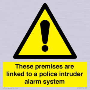 Premises are linked to police alarm